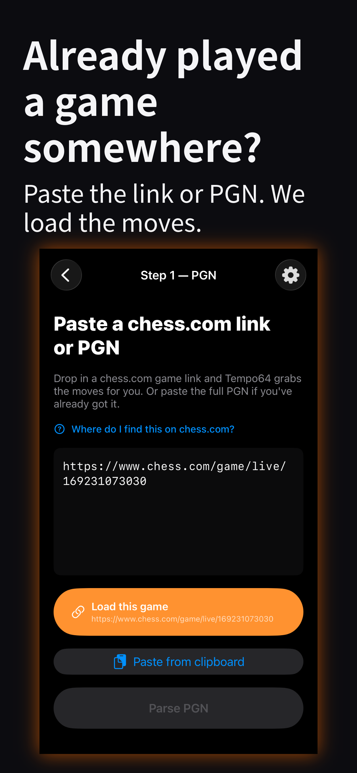 Already played a game somewhere? Paste the link or PGN.